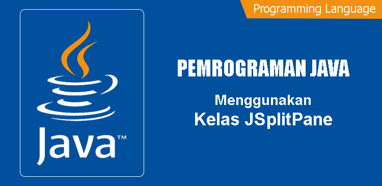 Program Java menggunakan kelas JSplitPane