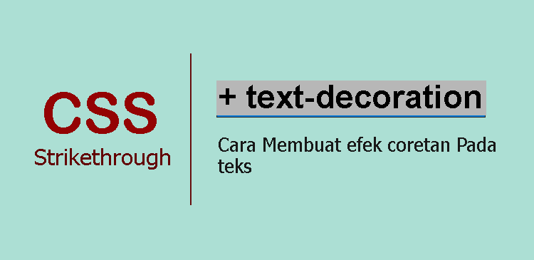Membuat efek coretan strikethrough pada teks di CSS