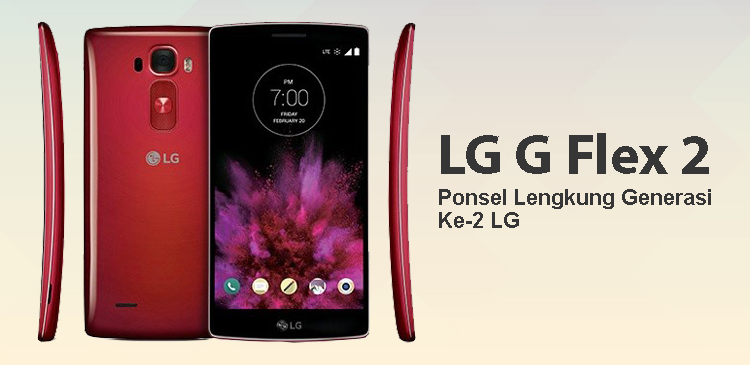 LG G Flex 2, ponsel lengkung generasi ke-2 LG