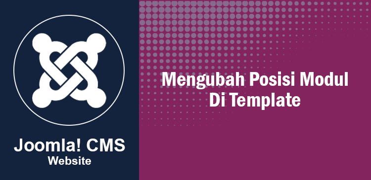 Mengubah posisi modul di template CMS Joomla