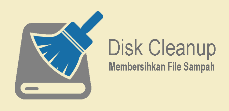 Membersihkan file sampah komputer dengan disk cleanup Windows