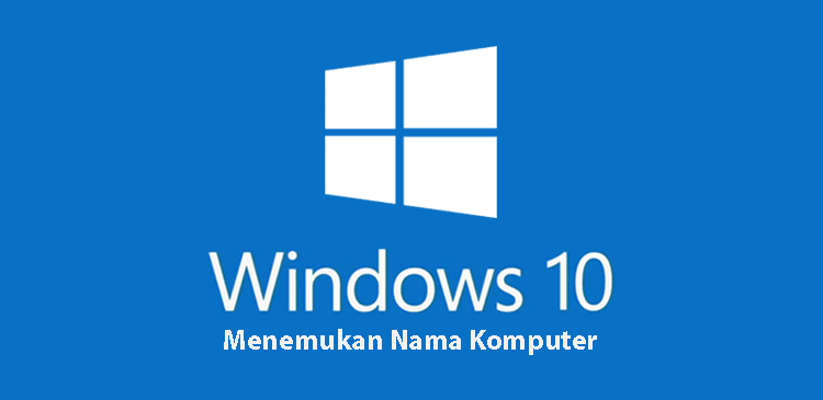 Menemukan nama komputer di Microsoft Windows 10